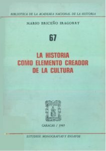 La Historia como Elemento Creador de la Cultura