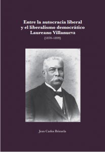 Entre la autocracia liberal y el liberalismo democrático Laureano Villanueva